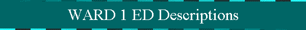 WARD 1 ED Descriptions