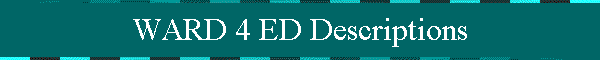 WARD 4 ED Descriptions