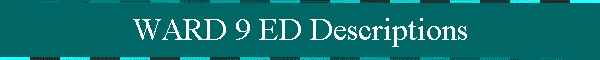 WARD 9 ED Descriptions