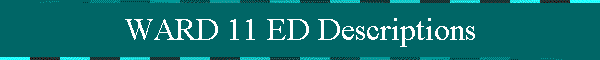 WARD 11 ED Descriptions