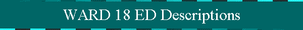 WARD 18 ED Descriptions