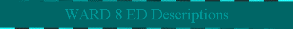 WARD 8 ED Descriptions
