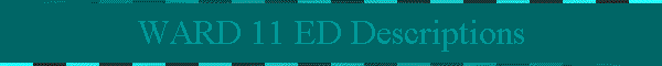 WARD 11 ED Descriptions