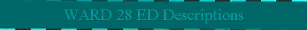 WARD 28 ED Descriptions