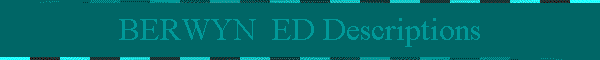BERWYN  ED Descriptions
