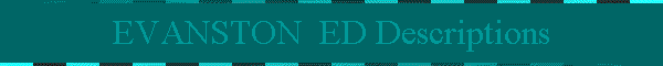 EVANSTON  ED Descriptions