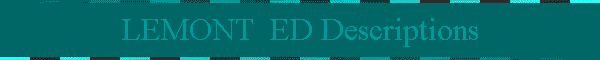 LEMONT  ED Descriptions