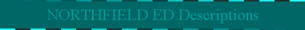 NORTHFIELD ED Descriptions